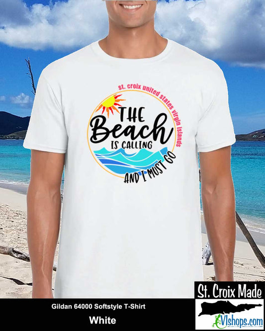 The Beach Is Calling and I Must Go - St Croix - Gildan 64000 Softstyle T-Shirt