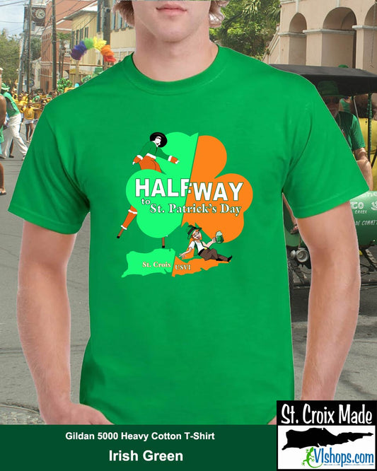 HalfWay to St. Patrick's Day - St Patricks Day - Gildan 5000 Heavy Cotton T-Shirt
