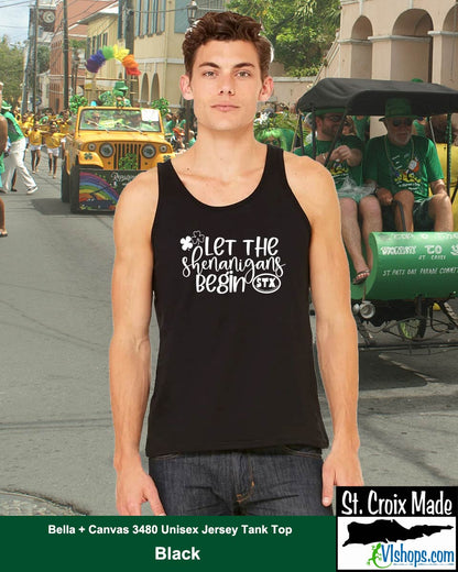 Let the Shenanigans Begin - St Patricks Day - Bella + Canvas 3480 Unisex Jersey Tank Top