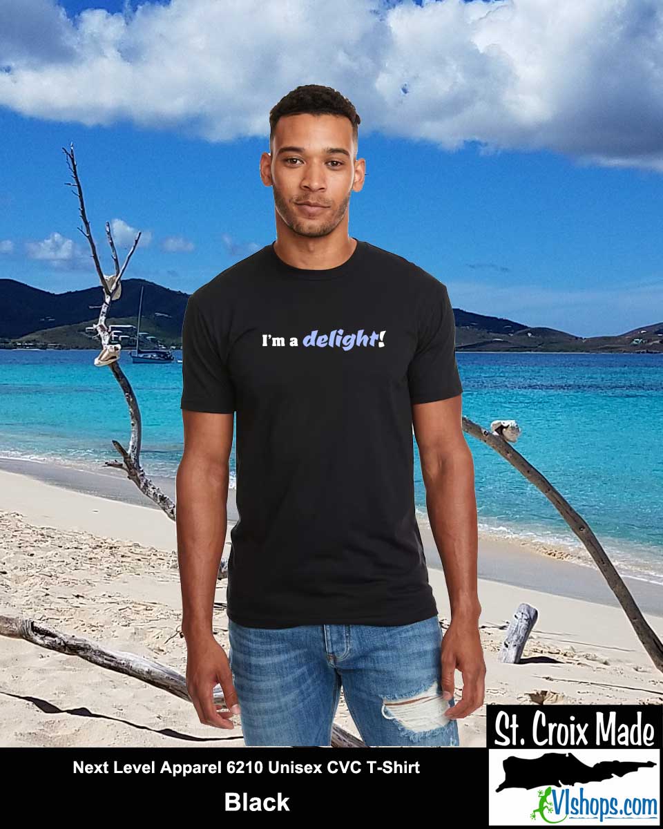 I'm a delight - Next Level Apparel 6210 Unisex CVC T-Shirt