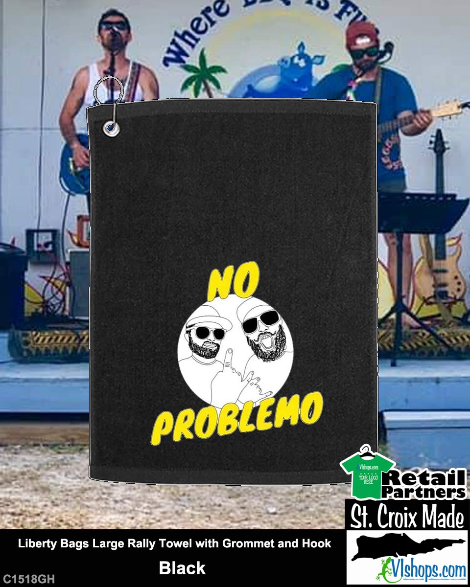 No Problemo - Liberty Bags Large Rally Towel with Grommet and Hook