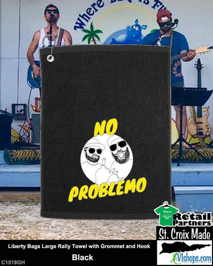 No Problemo - Liberty Bags Large Rally Towel with Grommet and Hook