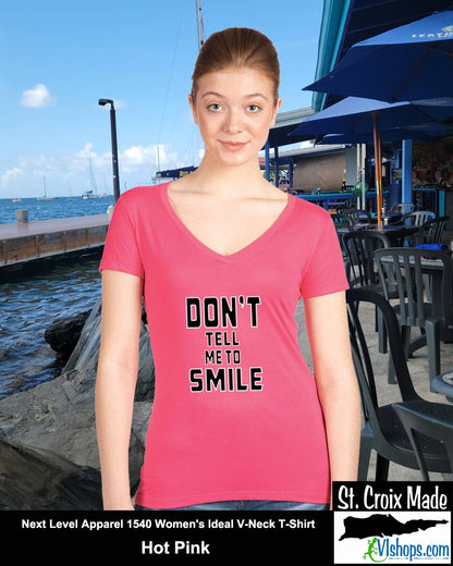 Don't Tell Me To SMILE - Next Level Apparel 1540 Women's Ideal V-Neck T-Shirt