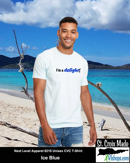 I'm a delight - Next Level Apparel 6210 Unisex CVC T-Shirt