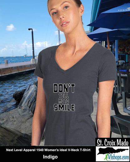 Don't Tell Me To SMILE - Next Level Apparel 1540 Women's Ideal V-Neck T-Shirt