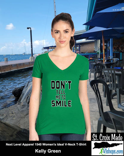 Don't Tell Me To SMILE - Next Level Apparel 1540 Women's Ideal V-Neck T-Shirt