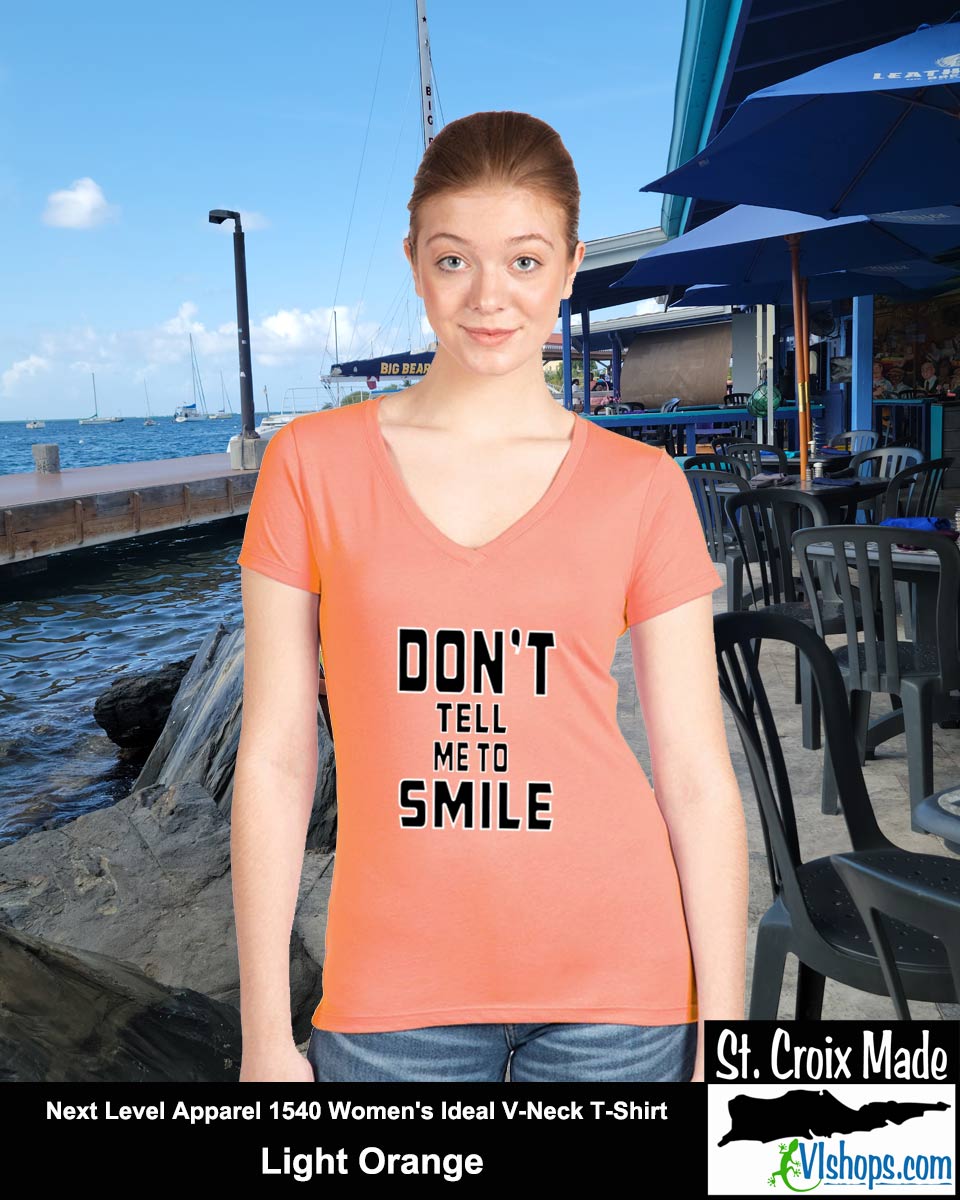 Don't Tell Me To SMILE - Next Level Apparel 1540 Women's Ideal V-Neck T-Shirt