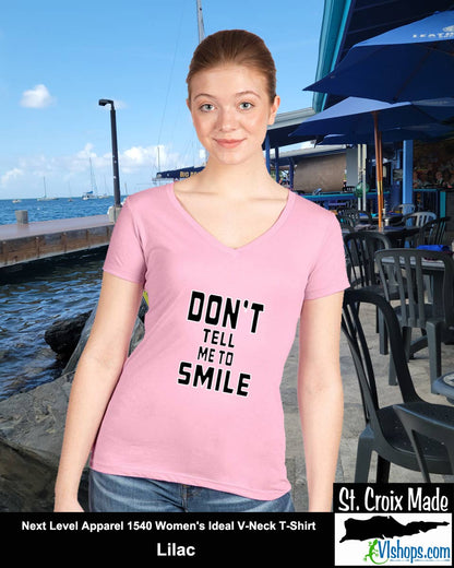 Don't Tell Me To SMILE - Next Level Apparel 1540 Women's Ideal V-Neck T-Shirt