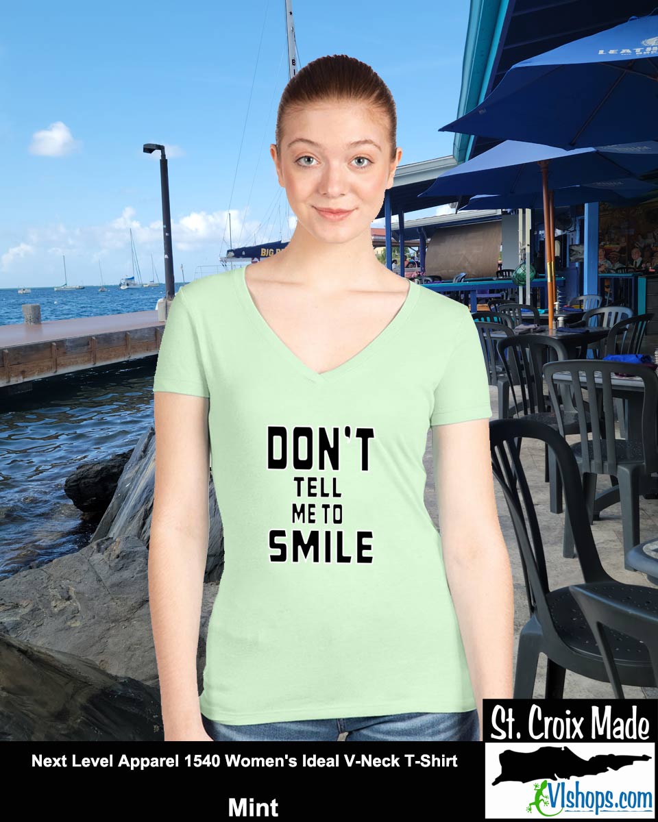 Don't Tell Me To SMILE - Next Level Apparel 1540 Women's Ideal V-Neck T-Shirt