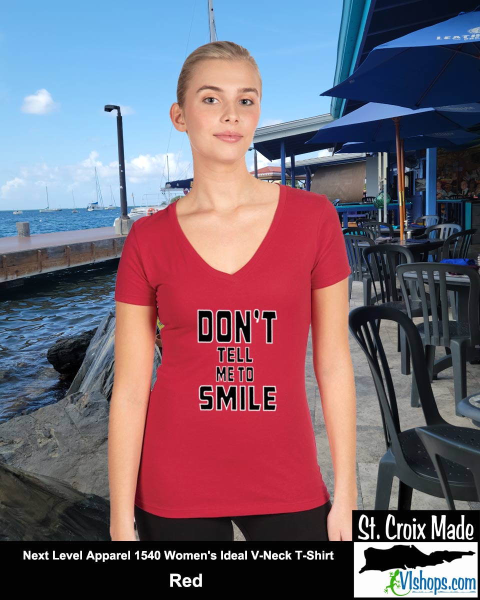 Don't Tell Me To SMILE - Next Level Apparel 1540 Women's Ideal V-Neck T-Shirt