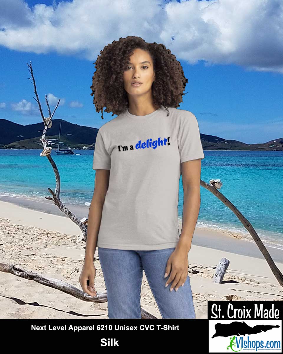 I'm a delight - Next Level Apparel 6210 Unisex CVC T-Shirt