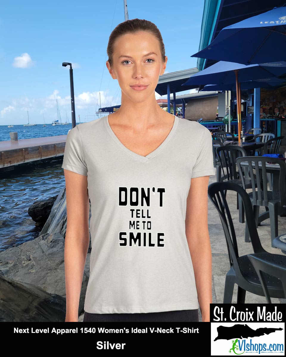 Don't Tell Me To SMILE - Next Level Apparel 1540 Women's Ideal V-Neck T-Shirt