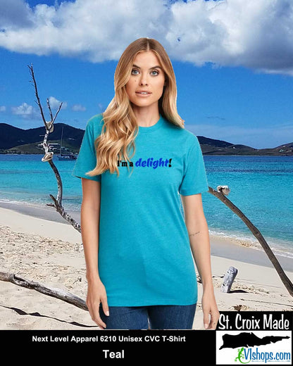 I'm a delight - Next Level Apparel 6210 Unisex CVC T-Shirt