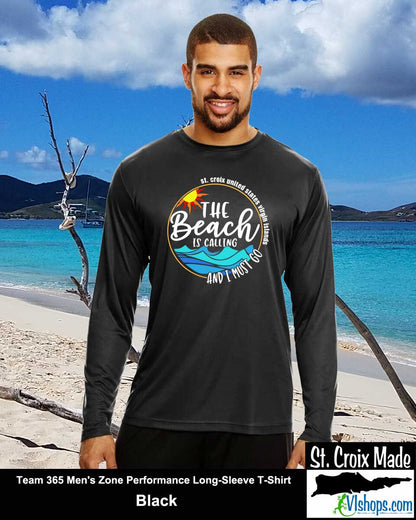 The Beach Is Calling and I Must Go - St Croix - Team 365 TT11L Men's Zone Performance Long Sleeve T-Shirt