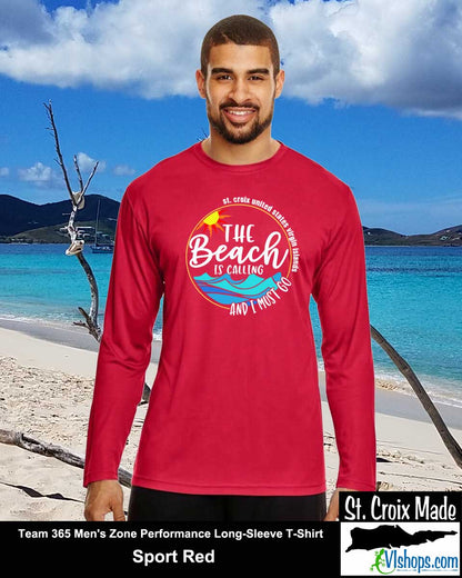 The Beach Is Calling and I Must Go - St Croix - Team 365 TT11L Men's Zone Performance Long Sleeve T-Shirt