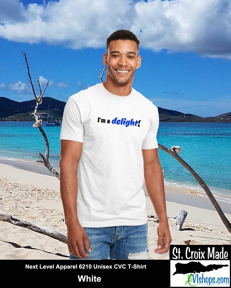 I'm a delight - Next Level Apparel 6210 Unisex CVC T-Shirt