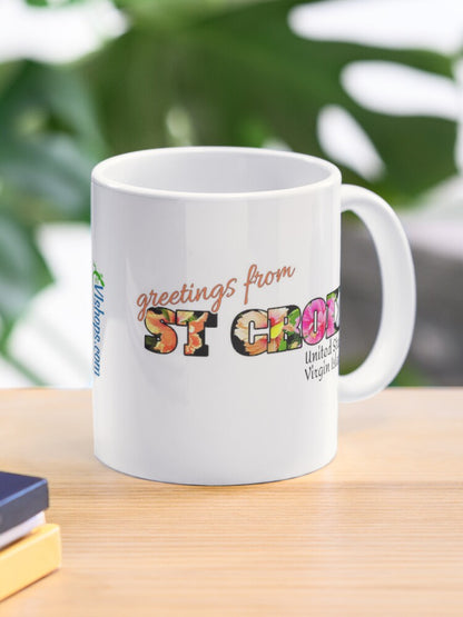 Greetings from St Croix saying - 11 oz mug