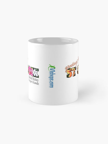 Greetings from St Croix saying - 11 oz mug