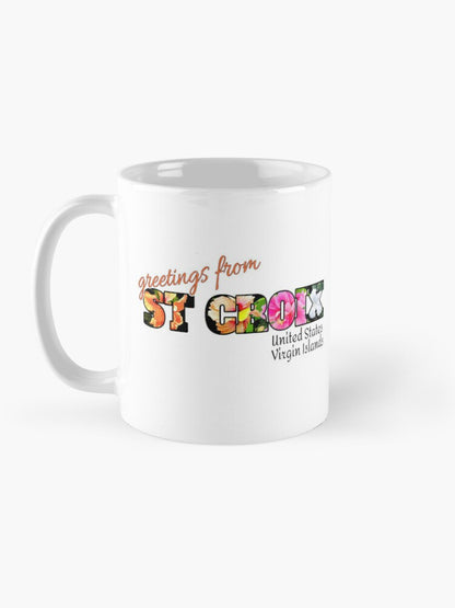 Greetings from St Croix saying - 11 oz mug