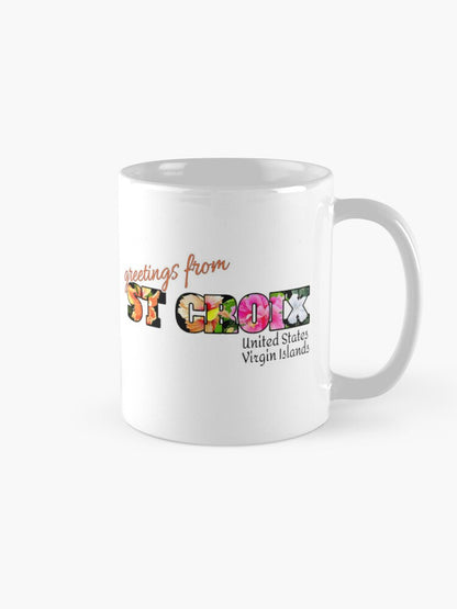 Greetings from St Croix saying - 11 oz mug