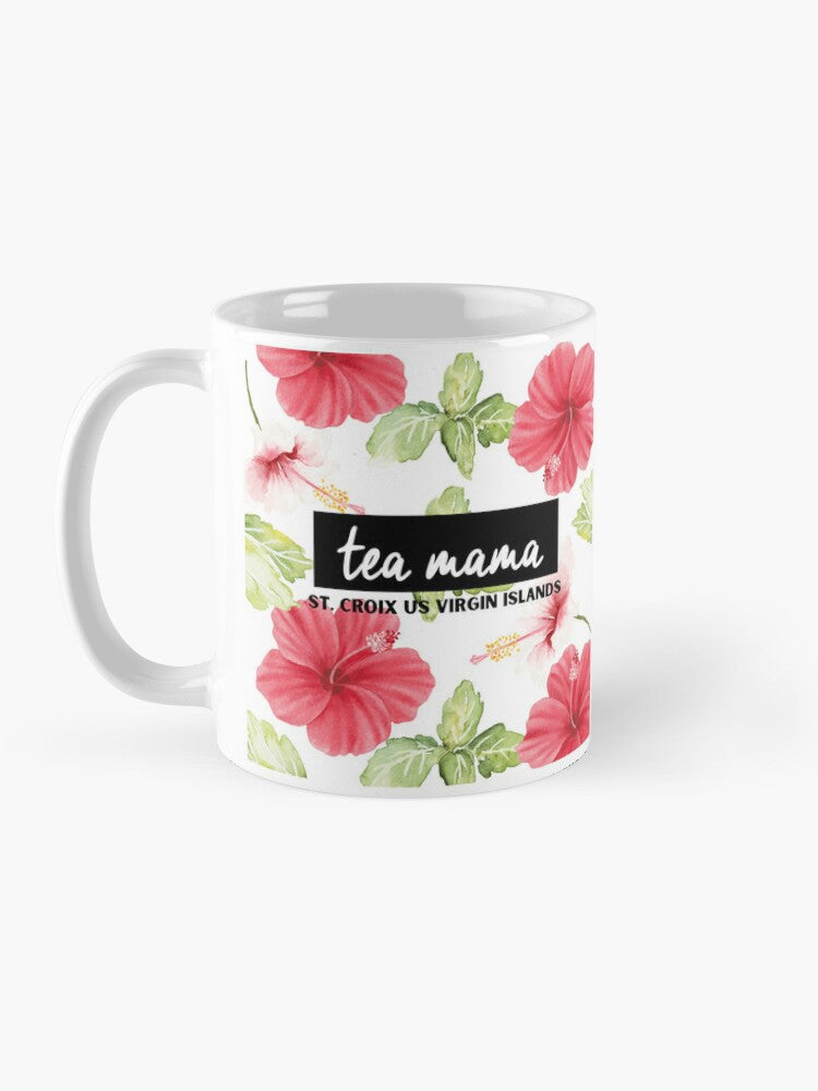 tea mama - Sorrel Flowers - 11oz Mug