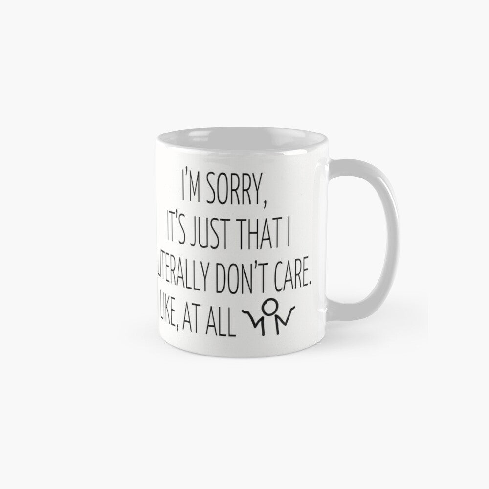 I Literally Don't Care - 11oz Mug