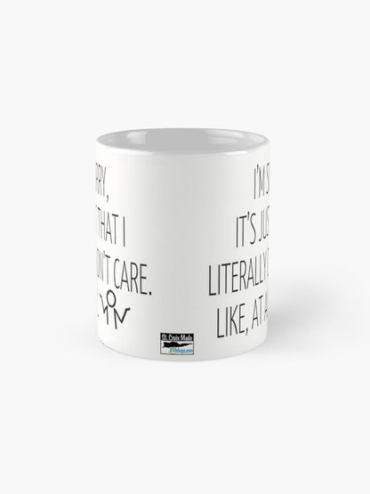 I Literally Don't Care - 11oz Mug