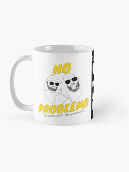 No Problemo - 11oz Mug